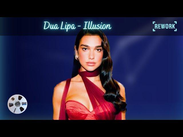 Dua Lipa - Illusion 2G4 Remix