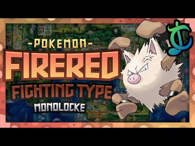 Pokémon Fire Red Hardcore Nuzlocke - Fighting Type Pokémon Only! (No items, No overleveling)