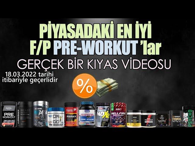 F/P Pre Workout kıyas videosu (18.03.2022)