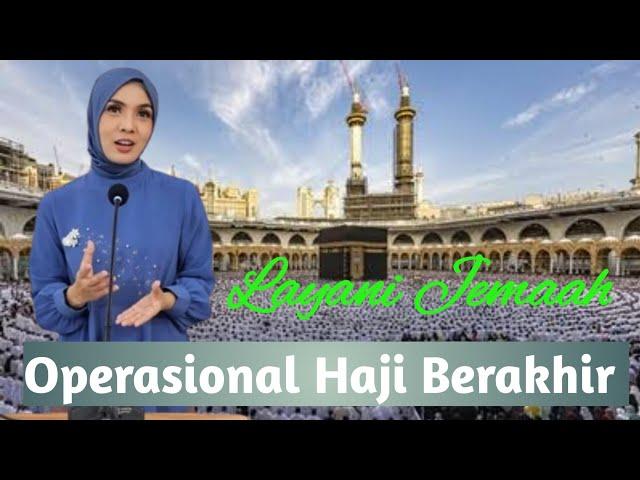 Layani Jemaah Hingga Ahir #jemaahhaji #musimhaji #haji