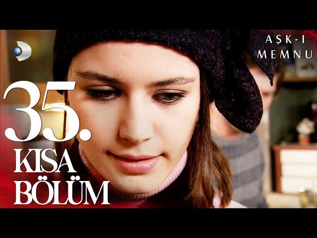 Aşk-ı Memnu 35. Kısa Bölüm