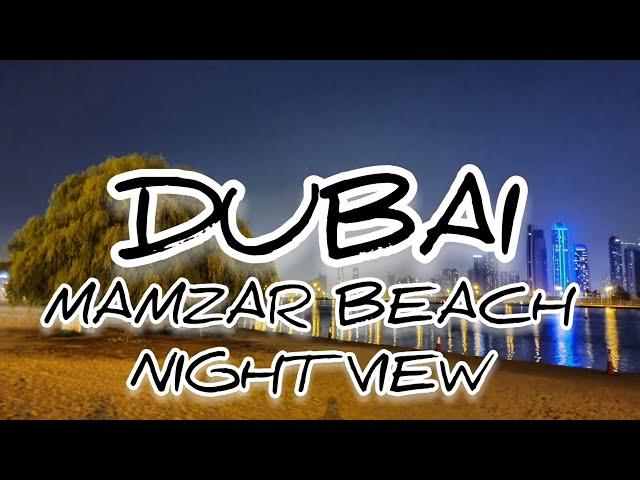 DUBAI Al Mamzar Beach Park Night View