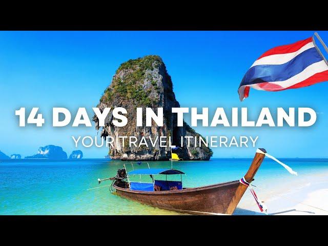 FIRST TIMERS GUIDE to travel Thailand in 2 weeks -  Ultimate 14 Day Travel Itinerary