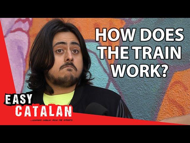 Catalonia's Trains: What People Really Think | Easy Catalan 110