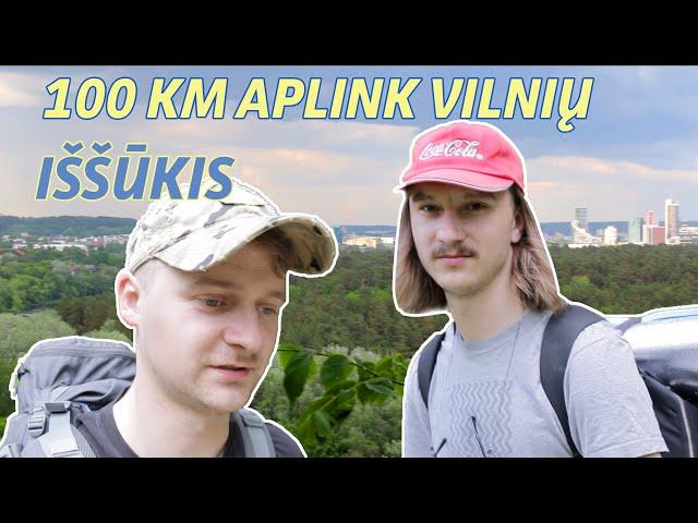 ŽYGIAVOME 100 KM TAKU APLINK VILNIŲ