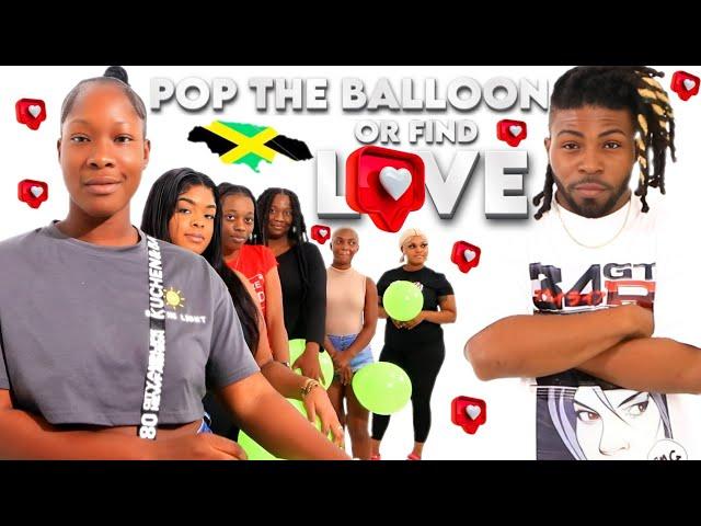 Ep 5: Pop The Balloon Or Find Love | Jamaica Edition