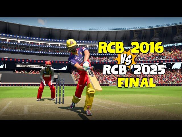 FinalRCB 2016 vs RCB 2025 - Last Wicket Super Drama Match | Which team is Best? | IPL - CRICKET 24