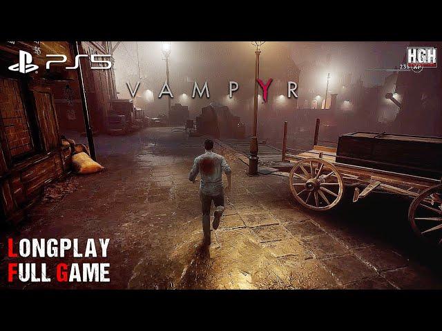 Vampyr | Full Game Movie | (PS5) Longplay Walkthrough Gameplay No Commentary