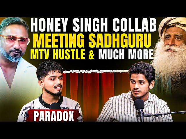 PARADOX On Working with Yo Yo Honey Singh MTV Hustle, Meeting Sadhguru & more | Realhit