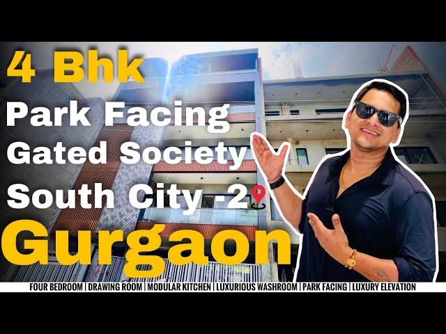 4BHK Builder Floors in Gurgaon || South City 2 Gurgaon || Park Facing Builder Floor in Gurgaon