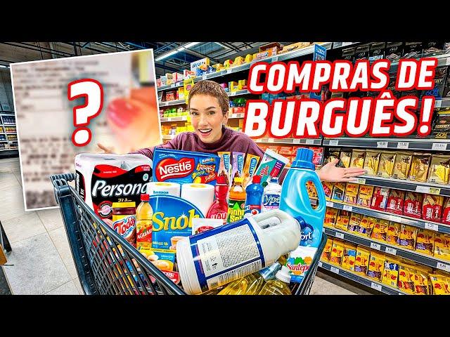 COMPRAS DE BURGUÊS NO SUPERMERCADO!