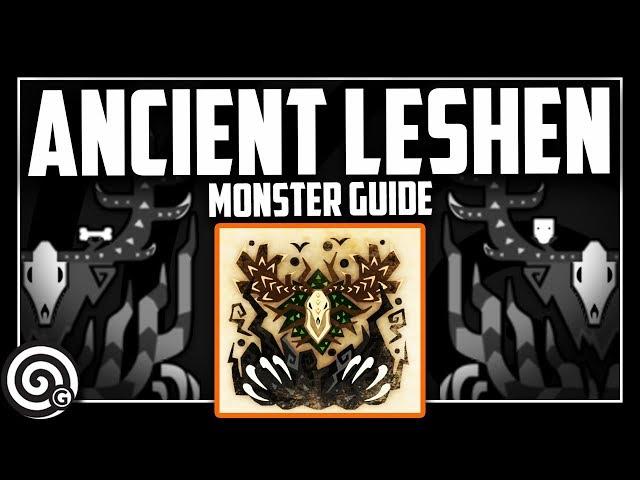 MONSTER GUIDE - Ancient Leshen | Monster Hunter World