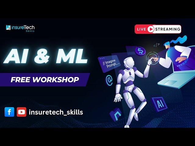 Free Ai and Ml workshop with InsureTech Skills | Free Workshop |Free course| Insuretech skills