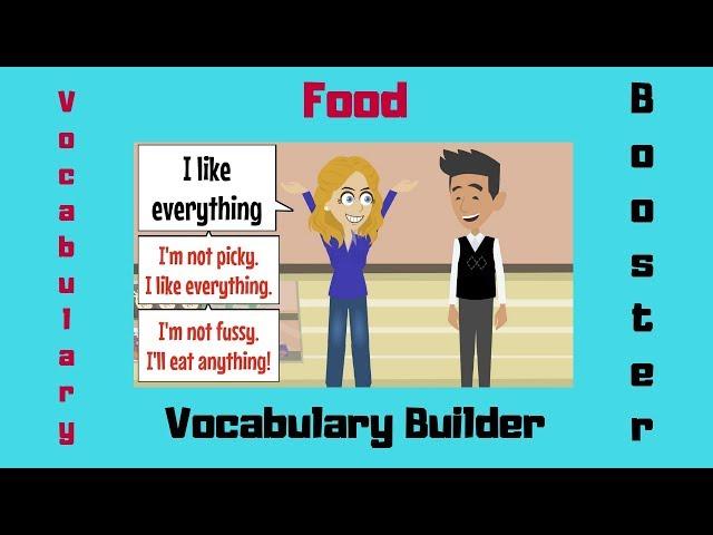 Talking about Food Vocabulary Builder | English Conversation about Food | Likes and Dislikes