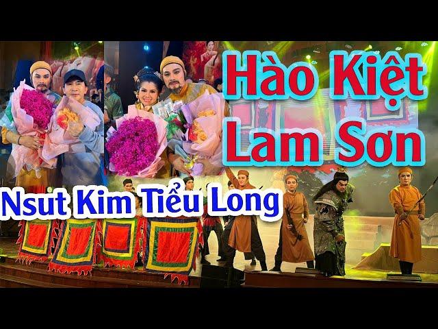 Vở Diễn Hào Kiệt Lam Sơn Nsut Kim Tiểu Long Vai Chính - Nsut Kim Tử Long Đạo Diễn
