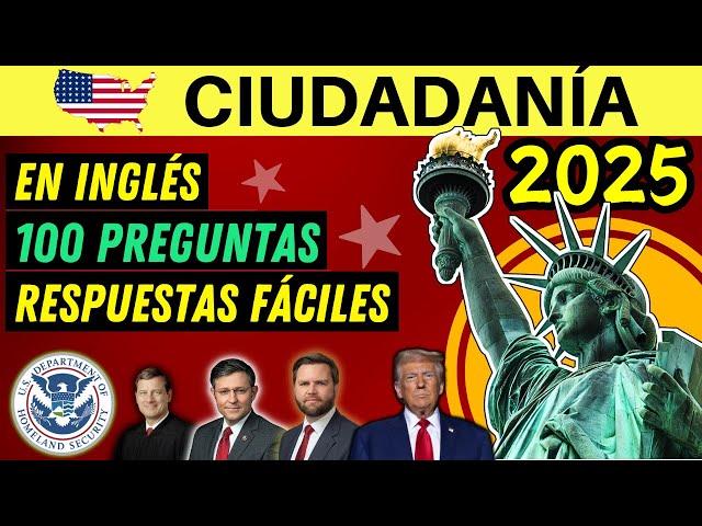 Examen de ciudadanía americana en INGLÉS 2025 (100 Preguntas in English)