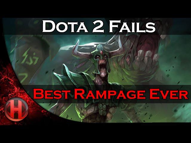 Dota 2 Fails - Best Rampage Ever