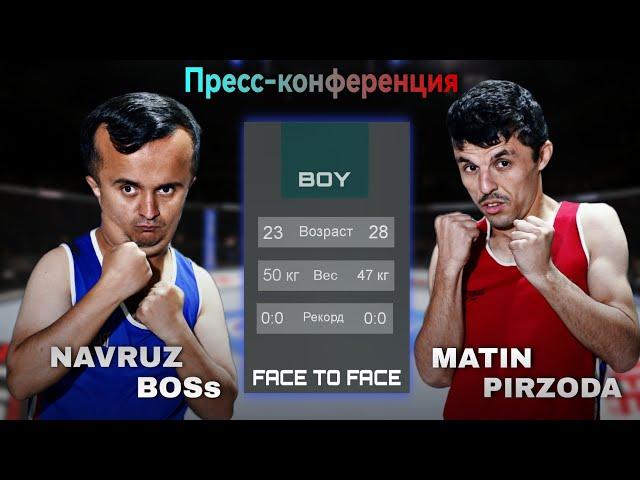 Пресс-Конференция NAVRUZ BOSs VS MATIN PIRZODA (FACE TO FACE)