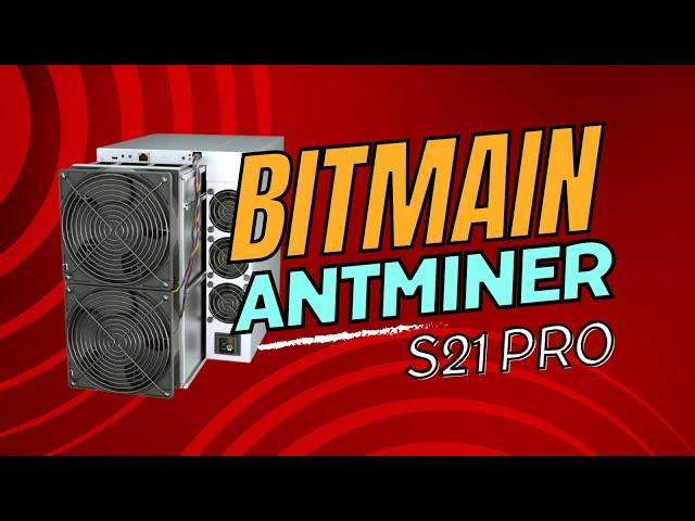 REVIEW Bitmain Antminer S21 Pro