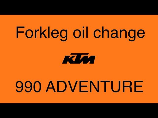 KTM 990 adventure forkleg oil change