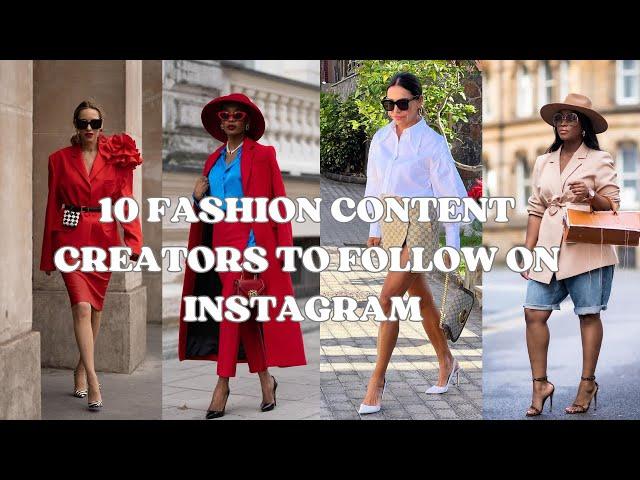 Top 10 Instagram Fashion Content Creator & Influencers You Must Follow in 2024! 