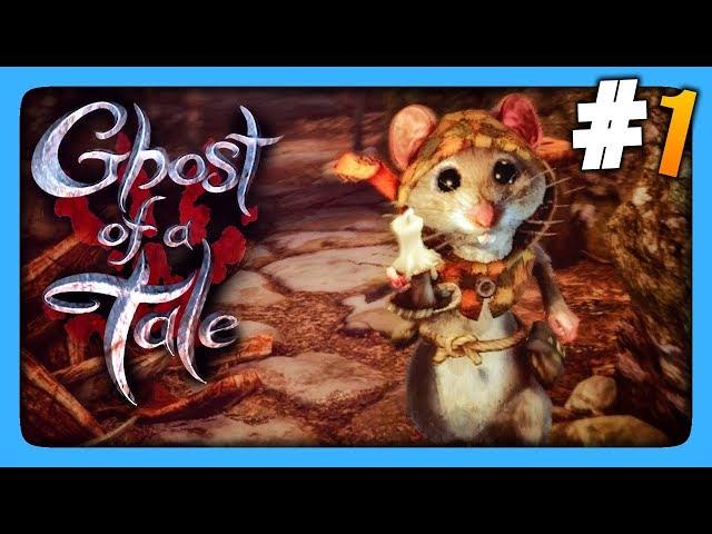 Ghost of a Tale Прохождение #1  ХРАБРЫЙ МЫШОНОК! 