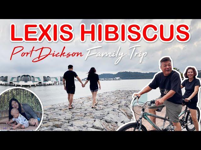 【2D1N Lexis Hibiscus Port Dickson】与家人共度美好时光！马来西亚波德申大红花酒店2天1夜家庭乐享之旅！️