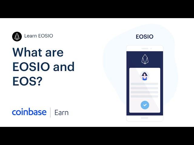 Coinbase Earn: What are EOSIO and EOS? (Lesson 1 of 5)