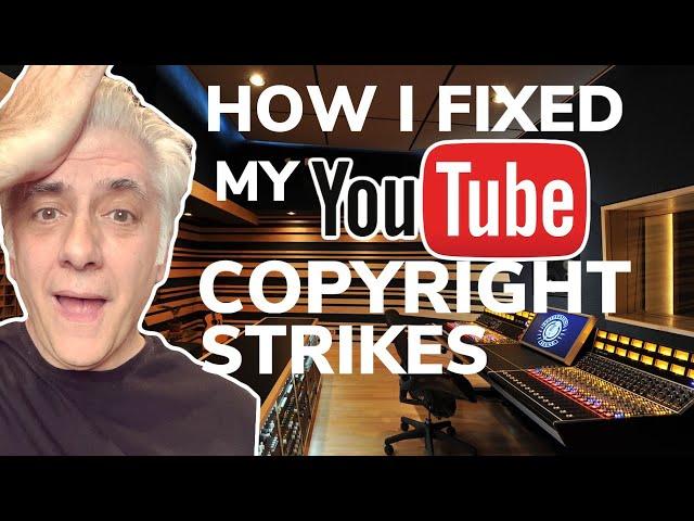 How I Fixed My COPYRIGHT STRIKE Takedowns