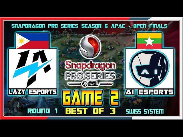 LAZY ESPORTS PH vs AI ESPORTS MM - Game 2 | Snapdragon Pro Series Season 6 APAC Open Finals Round 1