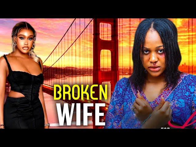 Broken Wife (NEW RELEASED)- UCHE MONTANA 2024 Nig Movie