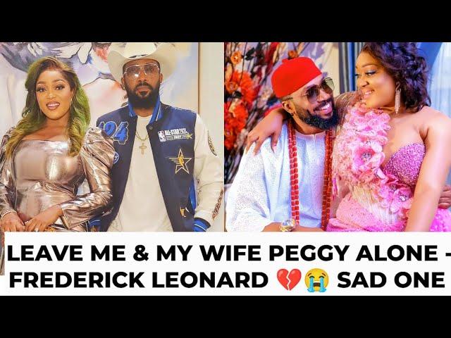 SAD  SHOCKING  OMG FREDERICK LEONARD & WIFE PEGGY OVIRE RELATIONSHIP RUMOUR