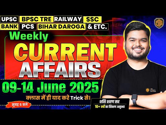 Weekly Current Affairs 2025 | 9 June - 14 June Current Affairs | Most Important Current Affairs