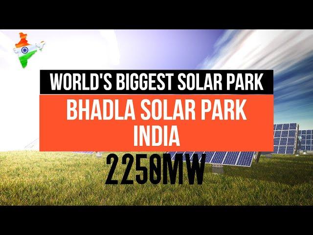 World's Largest Solar Power Plant 2021 - Bhadla Solar Park, Rajastan, India