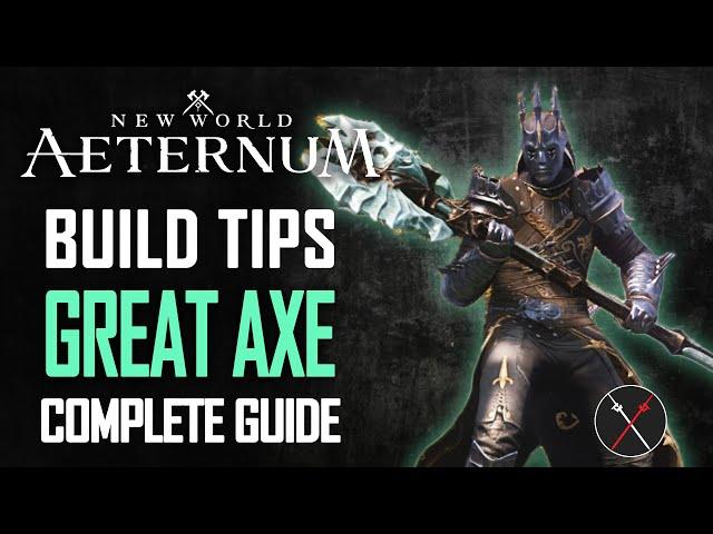 New World Aeternum Great Axe Build Guide - How to Play Great Axe in PvE & PvP 2024