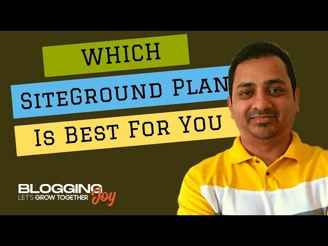 SiteGround Pricing 2020: Which SiteGround Plan Is Best | How much does SiteGround Hosting Cost You?