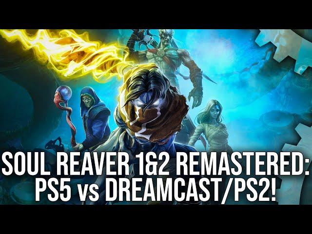 DF Retro Play - Soul Reaver 1 and 2 Remastered - PlayStation 5 vs PS2/Dreamcast!