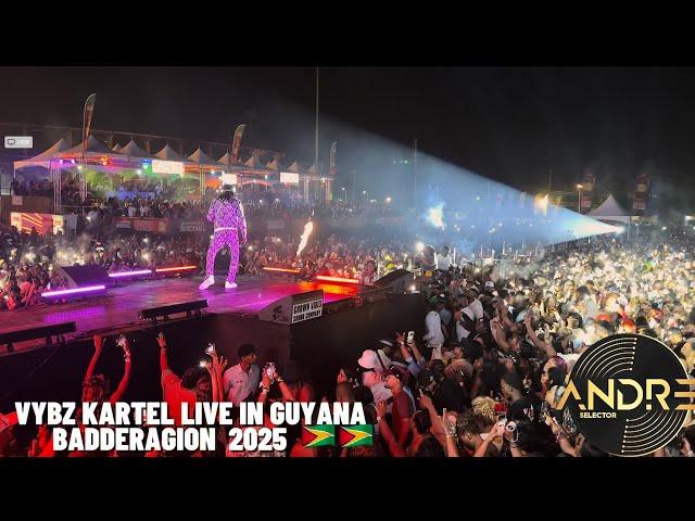 VYBZ KARTEL FULL PERFORMANCE IN GUYANA  | BADDERATION 2025
