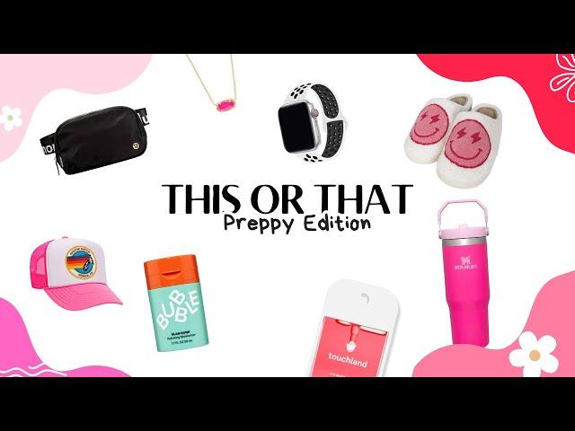 This or that! [Preppy Edition] 