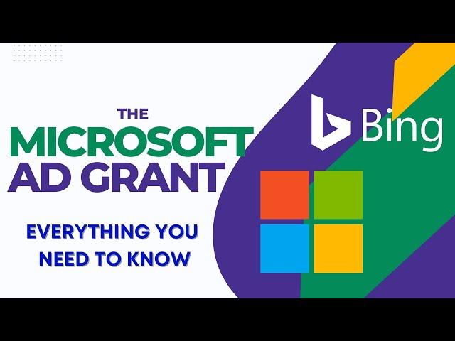 The Microsoft Ad Grant - Everything You Need To Know | Nonprofit Marketing