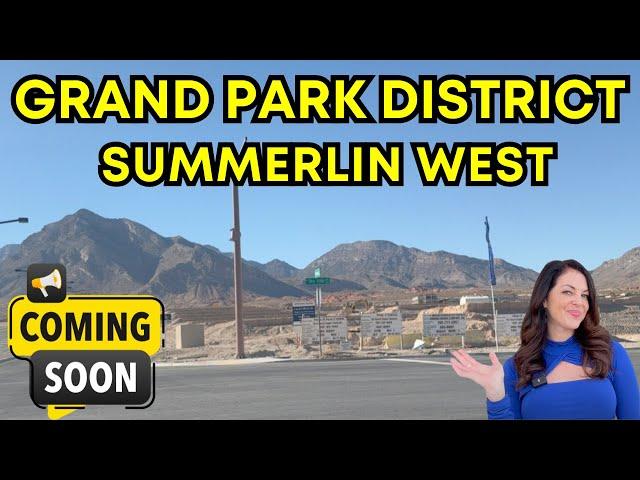 Sneak Peek Inside Grand Park District: Summerlin West's Hottest New Village!