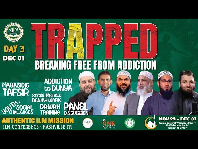   Day 3 Trapped - Breaking Free From Addiction || AIM Annual Conference #AIM