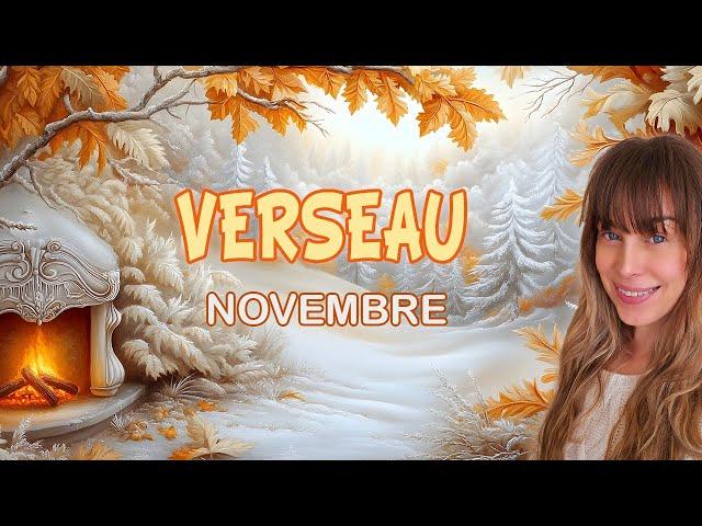 #VERSEAU NOVEMBRE 2024 | Un message de cœur à écouter avant qu'il ne soit trop tard ! | HOROSCOPE