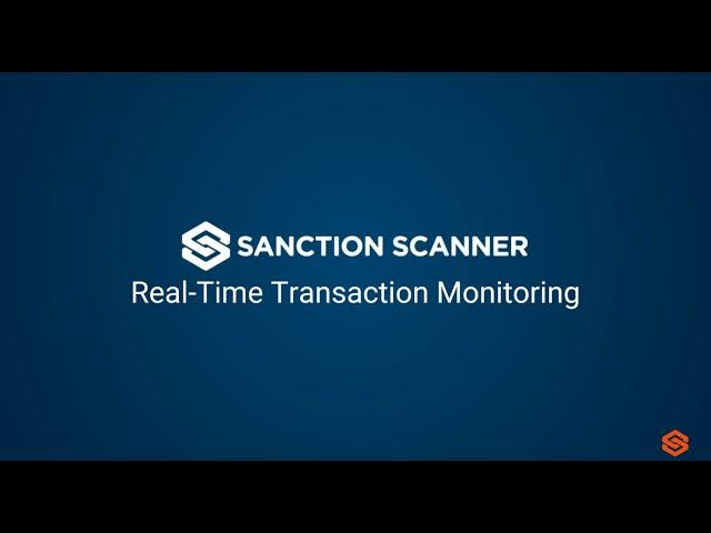 Real-Time Transaction Monitoring | Sanction Scanner