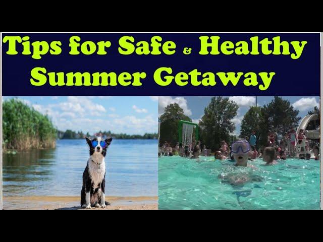 TIPS FOR HEALTHY SUMMER GETAWAY