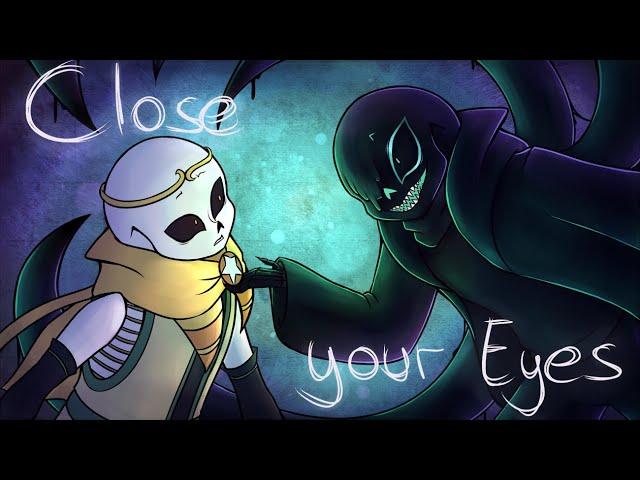 Close your Eyes | Nightmare and Dream