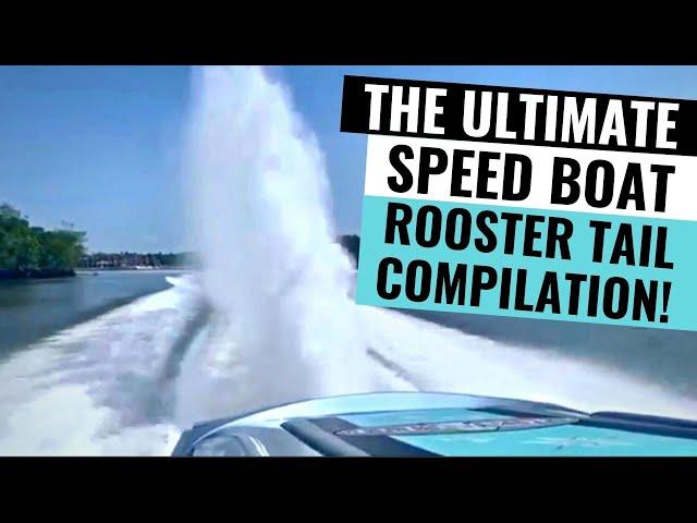 The Ultimate High Horsepower Boat Rooster Tail Compilation! Cigarette Racing Speedboats!
