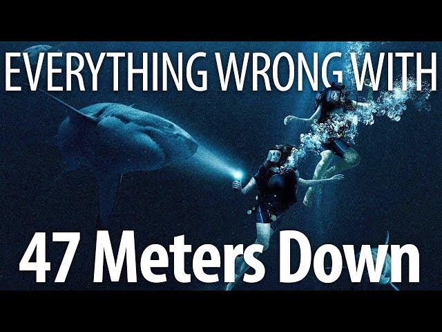 Everything Wrong With 47 Meters Down In 12 Minutes Or Less