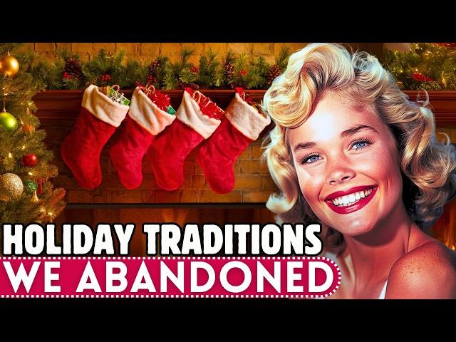 Old Holiday Traditions That Are Gone FOREVER!