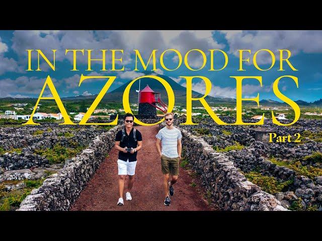 IN THE MOOD FOR AZORES: PART 2 | Pico Island | Travel Guide to Azores (Açores), Portugal